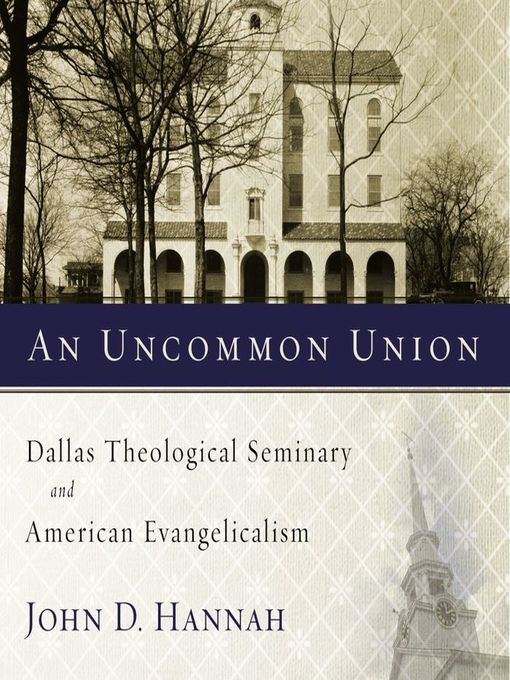Title details for An Uncommon Union by John D. Hannah - Available